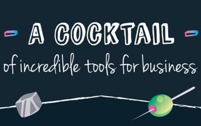 A Cocktail Of Incredible Business Tools [Infographic]
