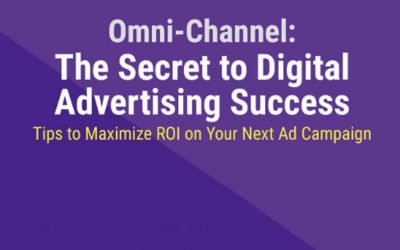 Omnichannel Today And The Secret to Digital Advertising [Infographic]