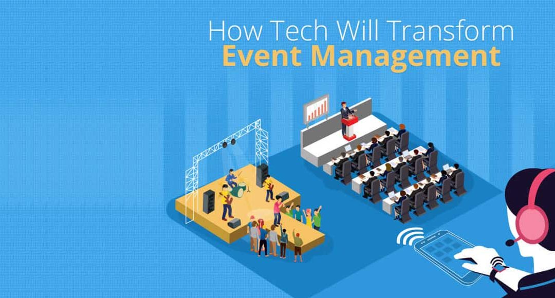 How Tech Will Transform Event Management [Infographic]