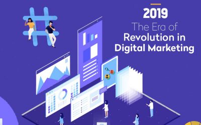 2019 The Era of Revolution in Digital Marketing [Infographic]