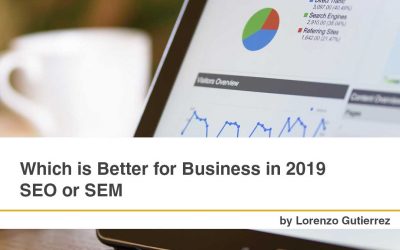 Which is Better for Business in 2019 – SEO or SEM