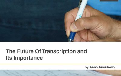 The Future of Transcription and its Importance