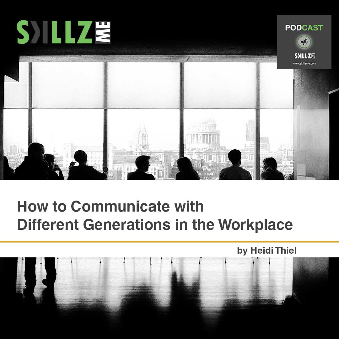 How to Communicate with Different Generations in the Workplace