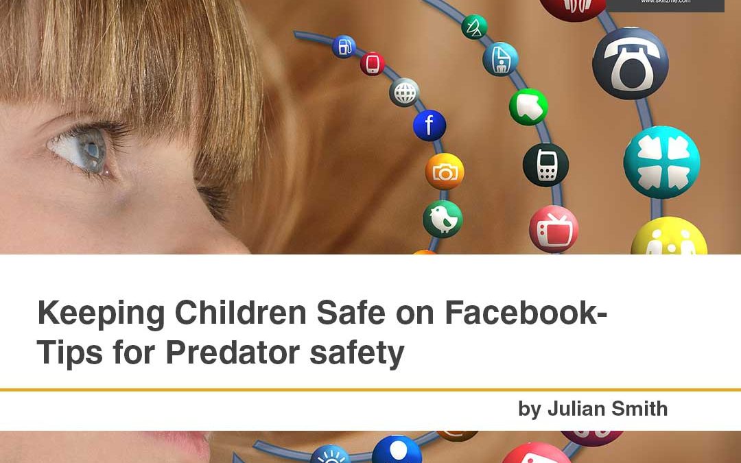 How to Keep our Children Safe on Facebook