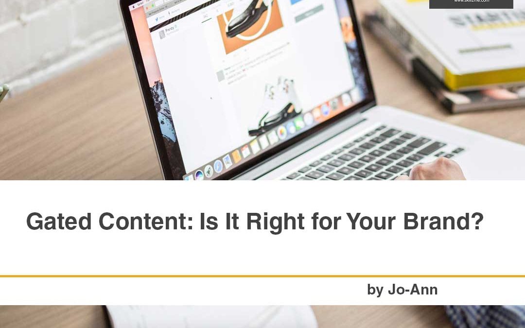 Gated Content: Is It Right for Your Brand?