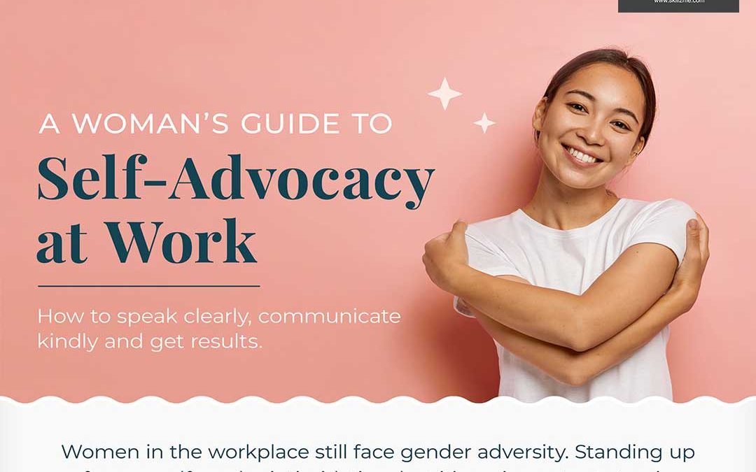 The Career Woman's Guide to Self-advocacy at Work [Infographic]