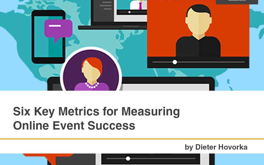 Six Key Metrics for Measuring Online Event Success [Infographic]