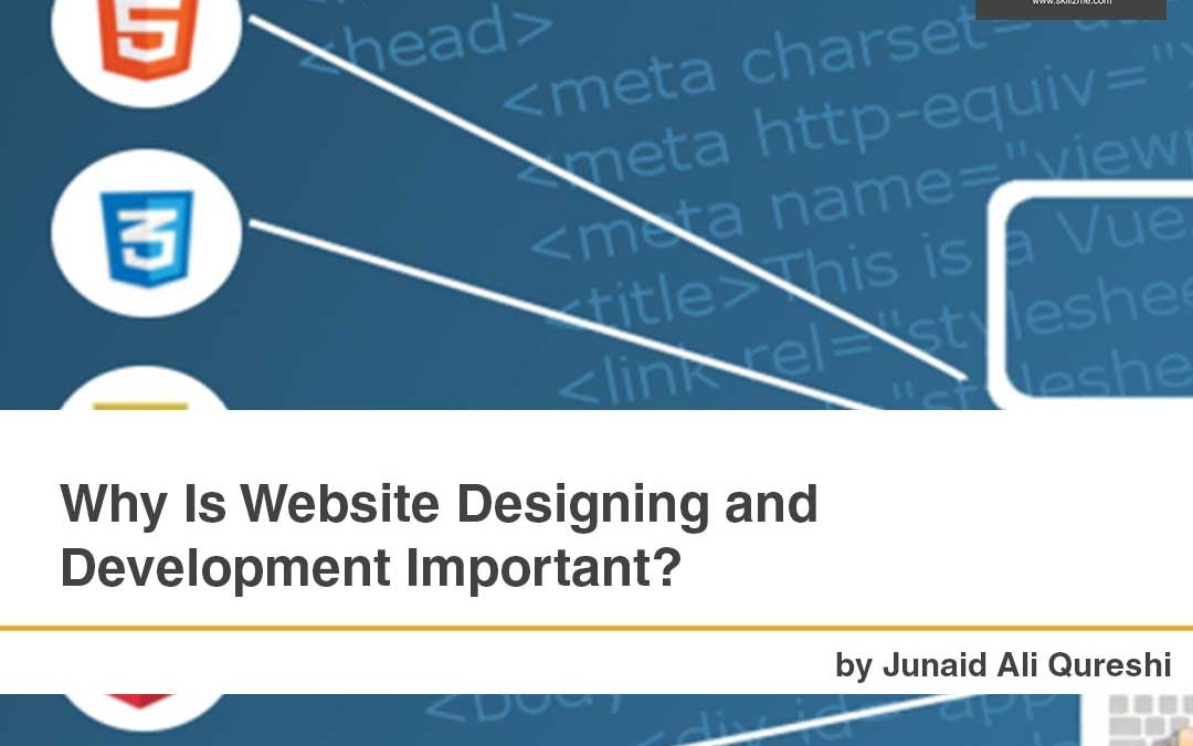 Why is Website Designing and Development important?
