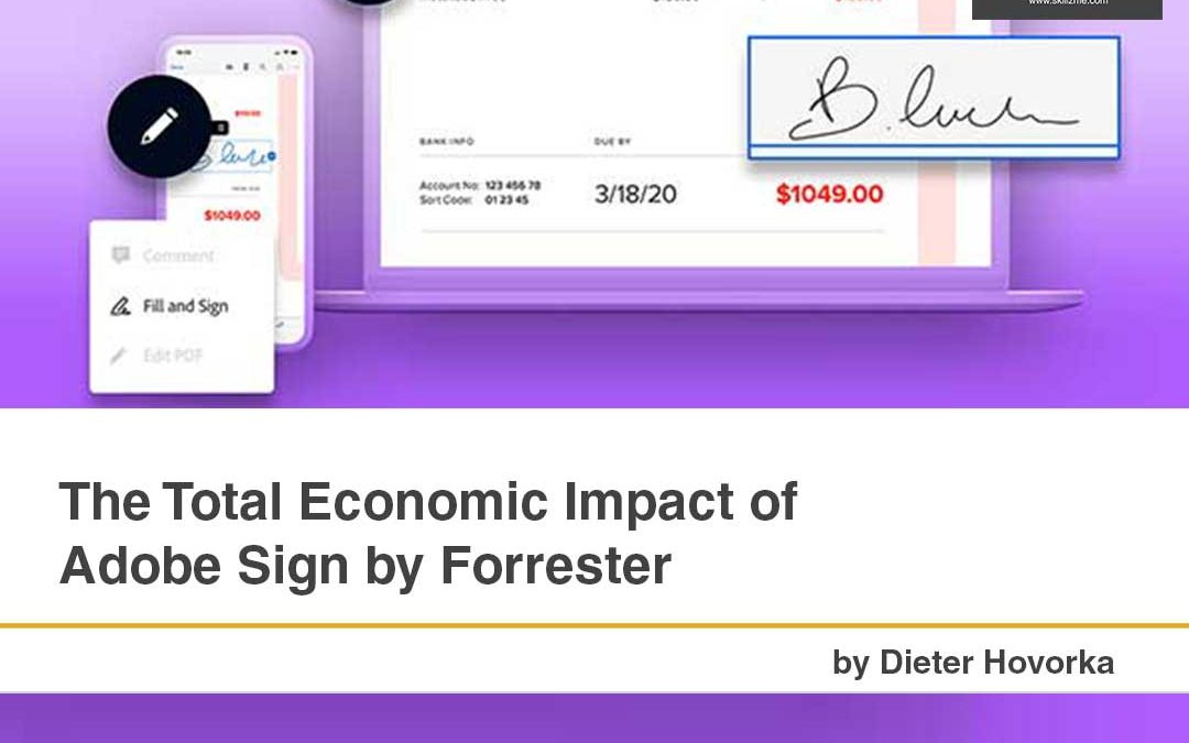 The Total Economic Impact of Adobe Sign by Forrester