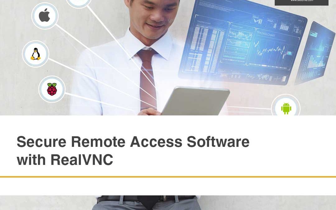 Secure Remote Access Software with RealVNC