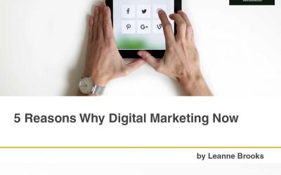 5 Reasons Why Digital Marketing Now