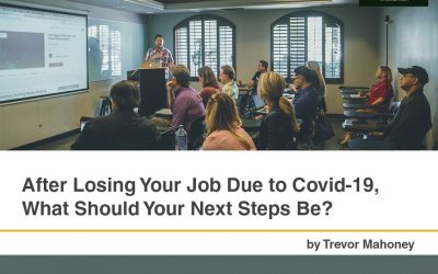 After Losing Your Job Due to Covid-19, What Should Your Next Steps Be?