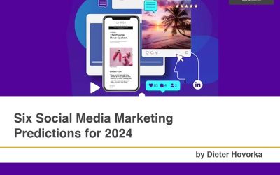 Six Social Media Marketing Predictions for 2024 [Infographic]